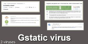 El virus Gstatic