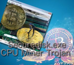 El Minero Troyano de CPU Securedisk.exe